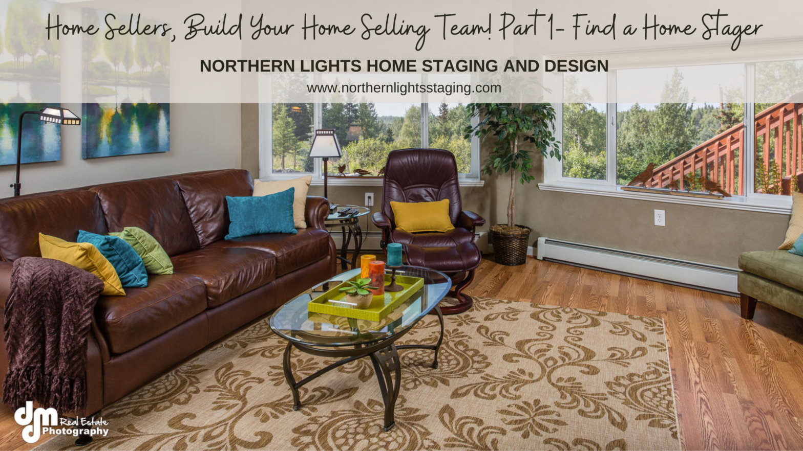 Home Sellers- Find Your Home Selling Team-Part 1: Find a Home Stager