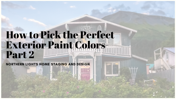 How to pick the perfect Exterior Paint Colors Part 2