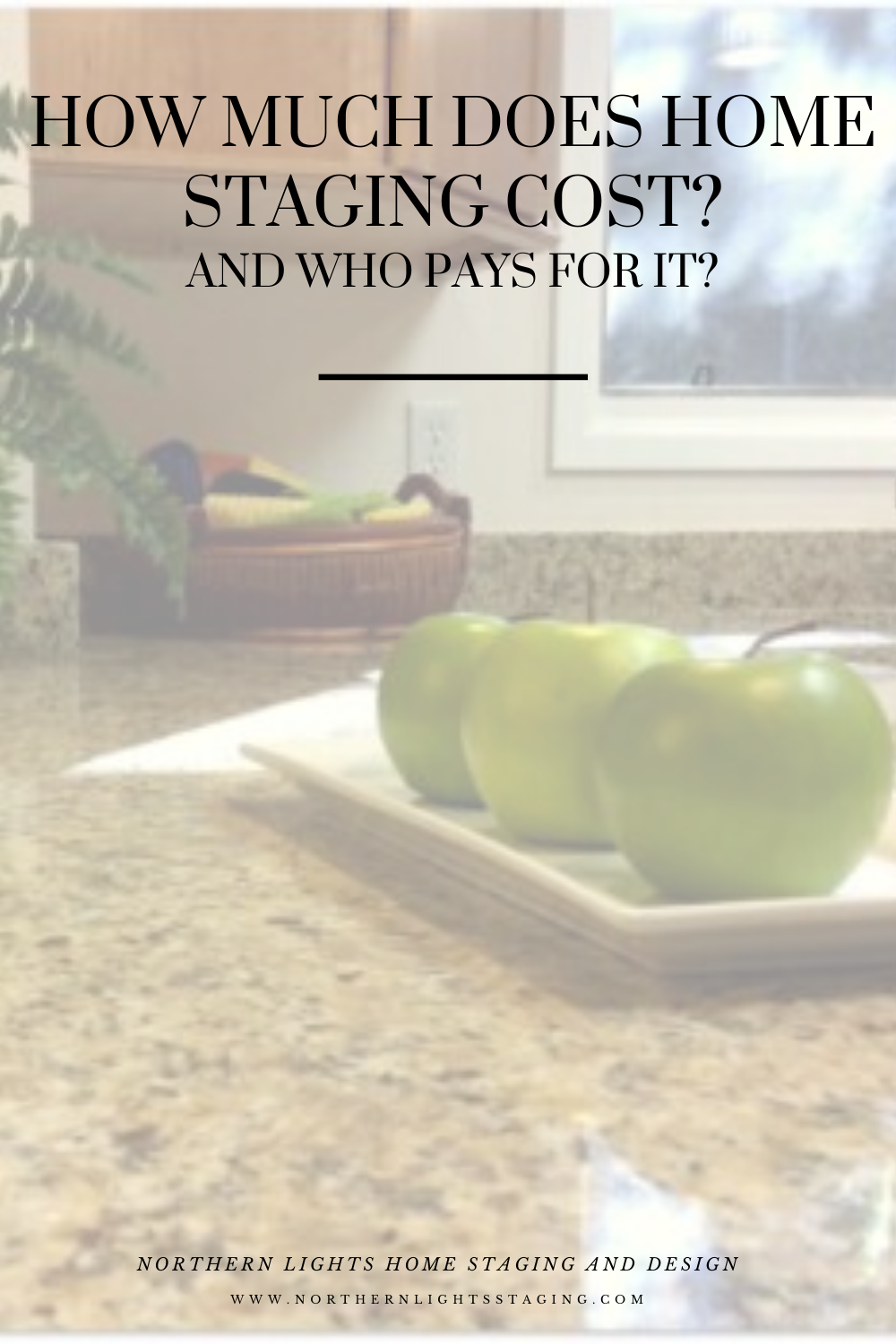 How much does home staging cost and who pays for it? Mary Ann BenoitNorthern Lights Home