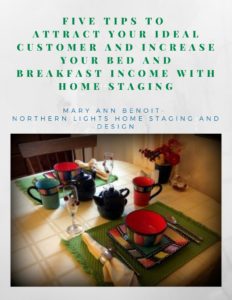 Increase Your Bed and Breakfast Income and Bookings and Attract Your Ideal Customer with Home Staging