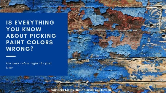 Is everything your know about picking paint colors wrong? Get your colors right the first time using the art and science of color. A certified color strategist uses color science to help you. #certifiedcolorstrategist #colorstrategy #colorscience #pickingpaint #paintcolors