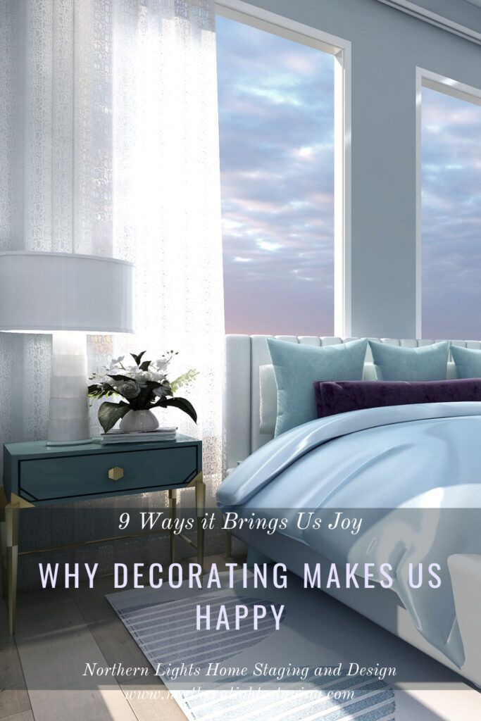 Why Decorating Makes Us Happy