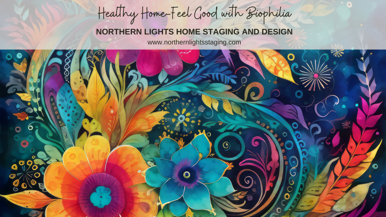 Healthy Home- Feel Good with Biophilia by Northern Lights Home Staging and Design