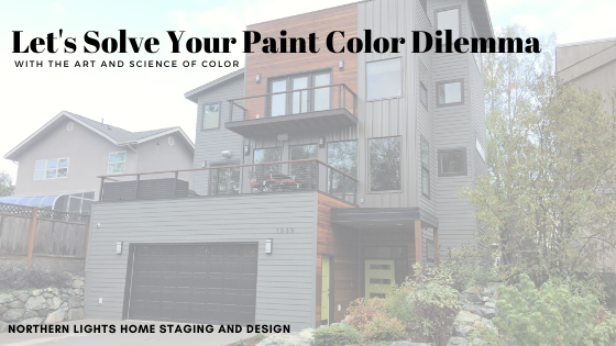 Let's Solve Your Paint Color Dilemma- Northern Lights Home Staging and Design