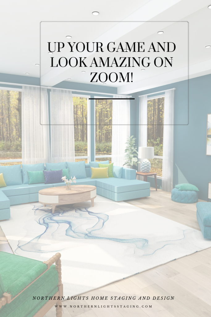 Up Your Game and Look Amazing on Zoom with a designer created virtual background to use for work or parties by Northern Lights Home Staging and Design.