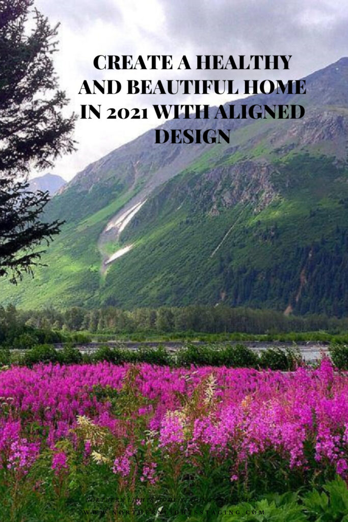 Create a Healthy and Beautiful Home in 2021 with Aligned Design