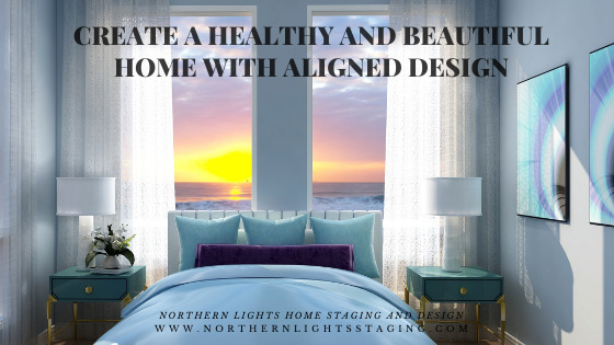 Create a Healthy and Beautiful Home with Aligned Design