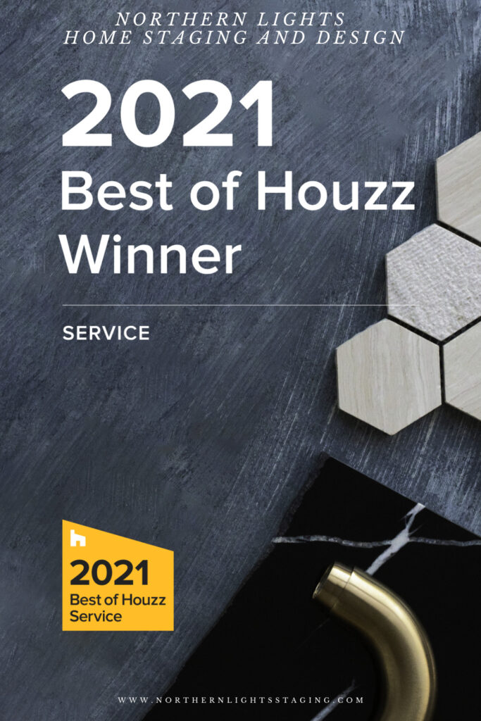 Best of Houzz 2021 for Customer Service- NOrthern Lights Home Staging and Design