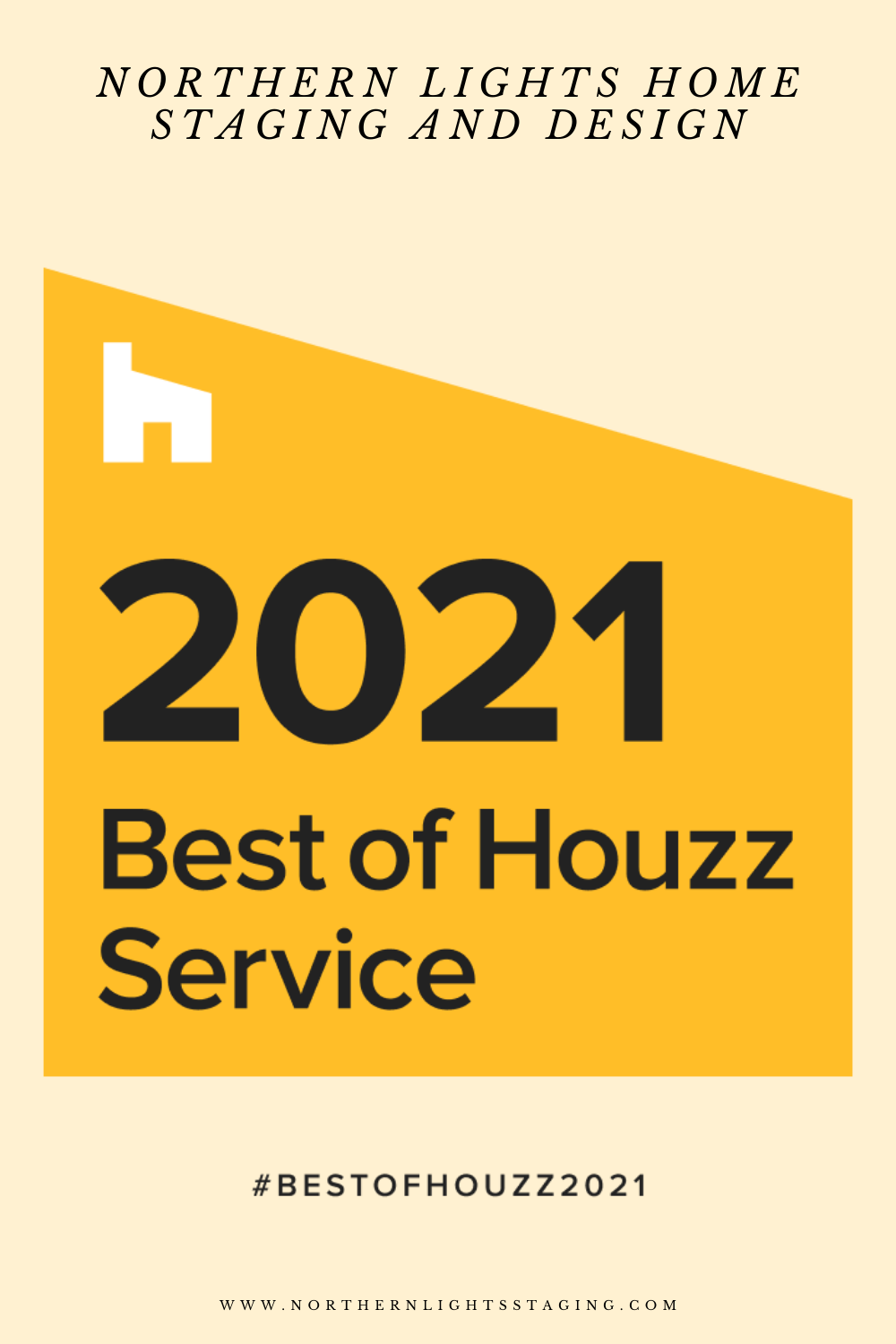 Best of Houzz 2021 for Customer Service- NOrthern Lights Home Staging and Design