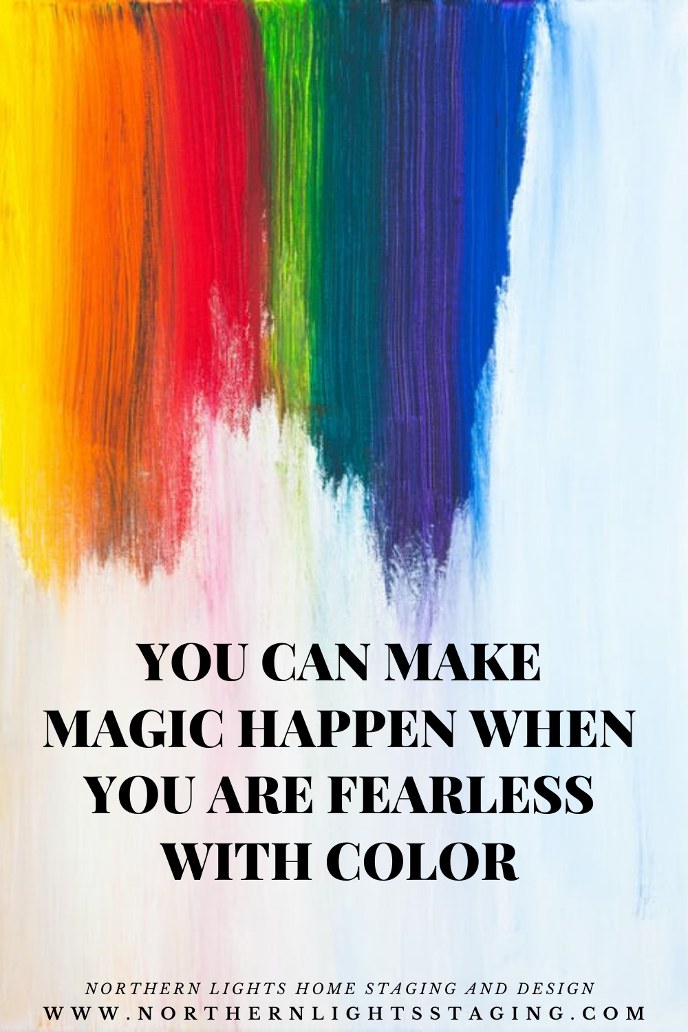 You can Make Magic Happen When You are Fearless with Color