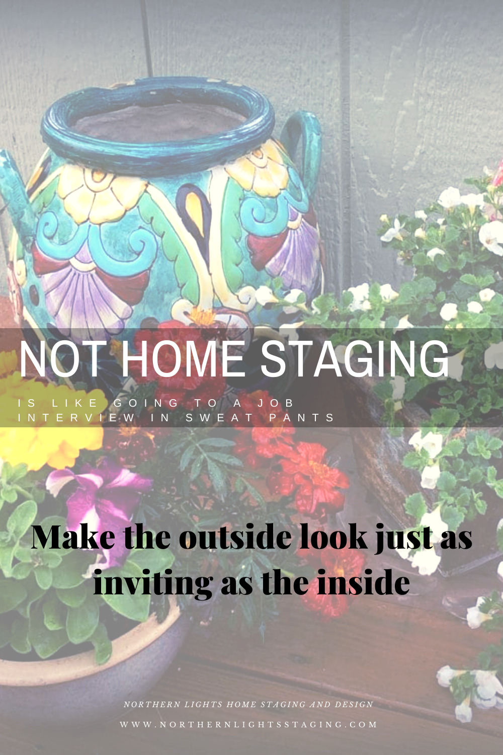 Not Home Staging is like Going to a Job Interview in Sweatpants