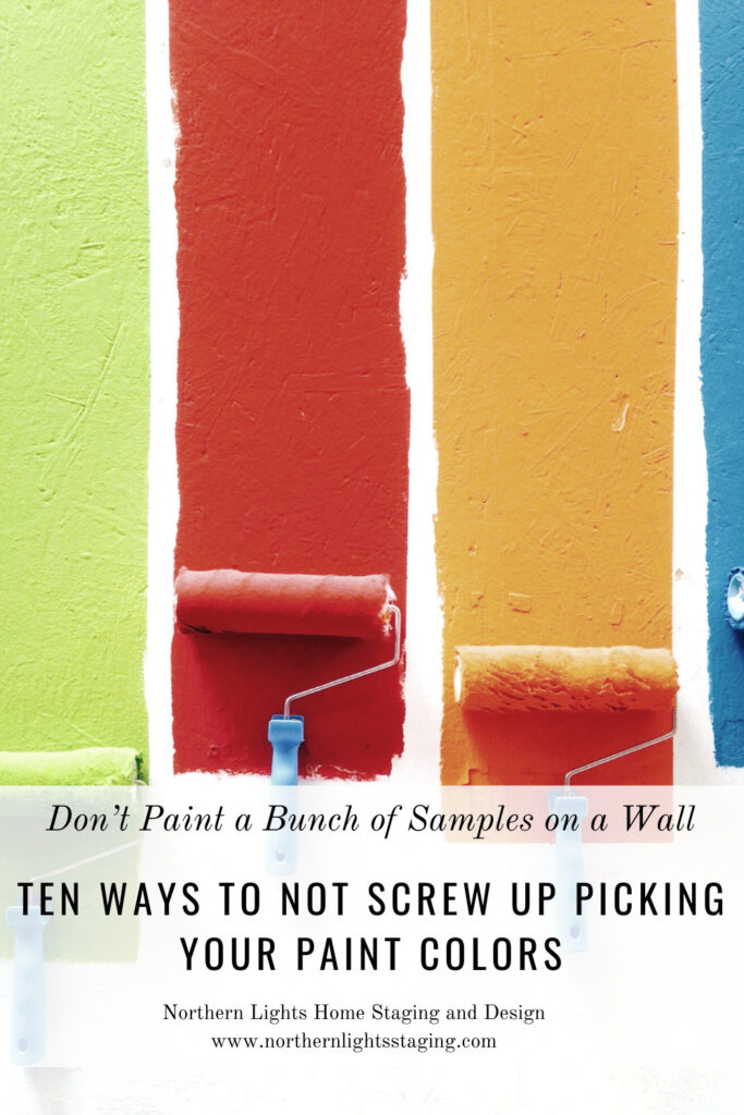 Ten Ways To Not Screw Up Picking Your Paint Colors