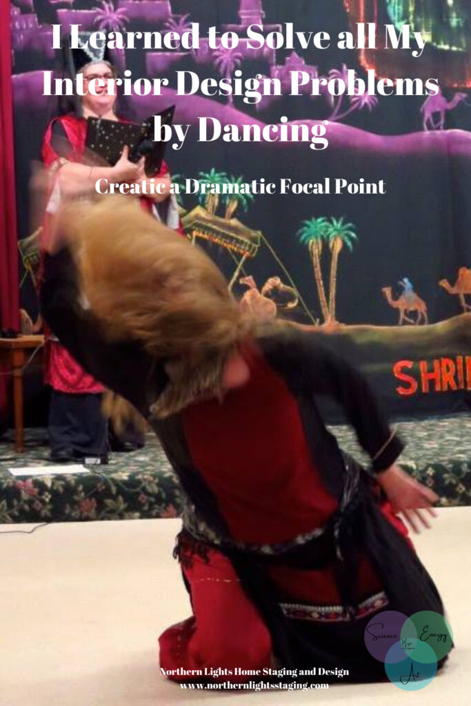 I Learned to Solve all My Interior Design Problems by Dancing- Create Drama with a Focal Point