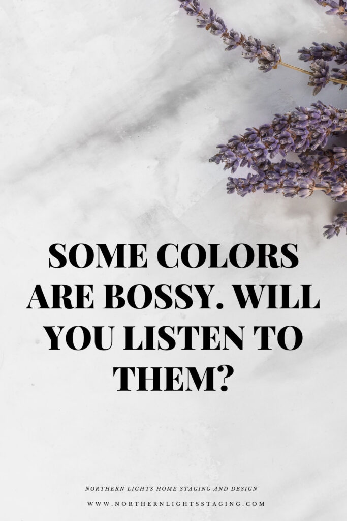 Some Colors are Bossy. Will You Listen to Them?