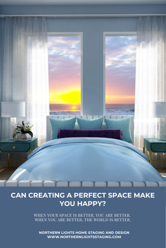 Can Creating a Perfect Space Make You Happy?