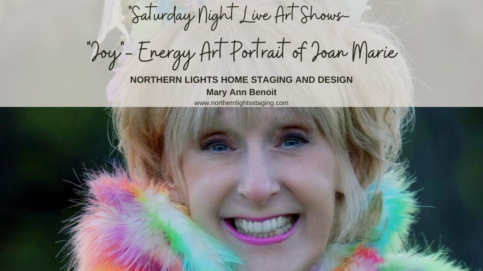 Saturday Night Live Art Shows: "Joy"- Energy Art portrait of Joan Marie.