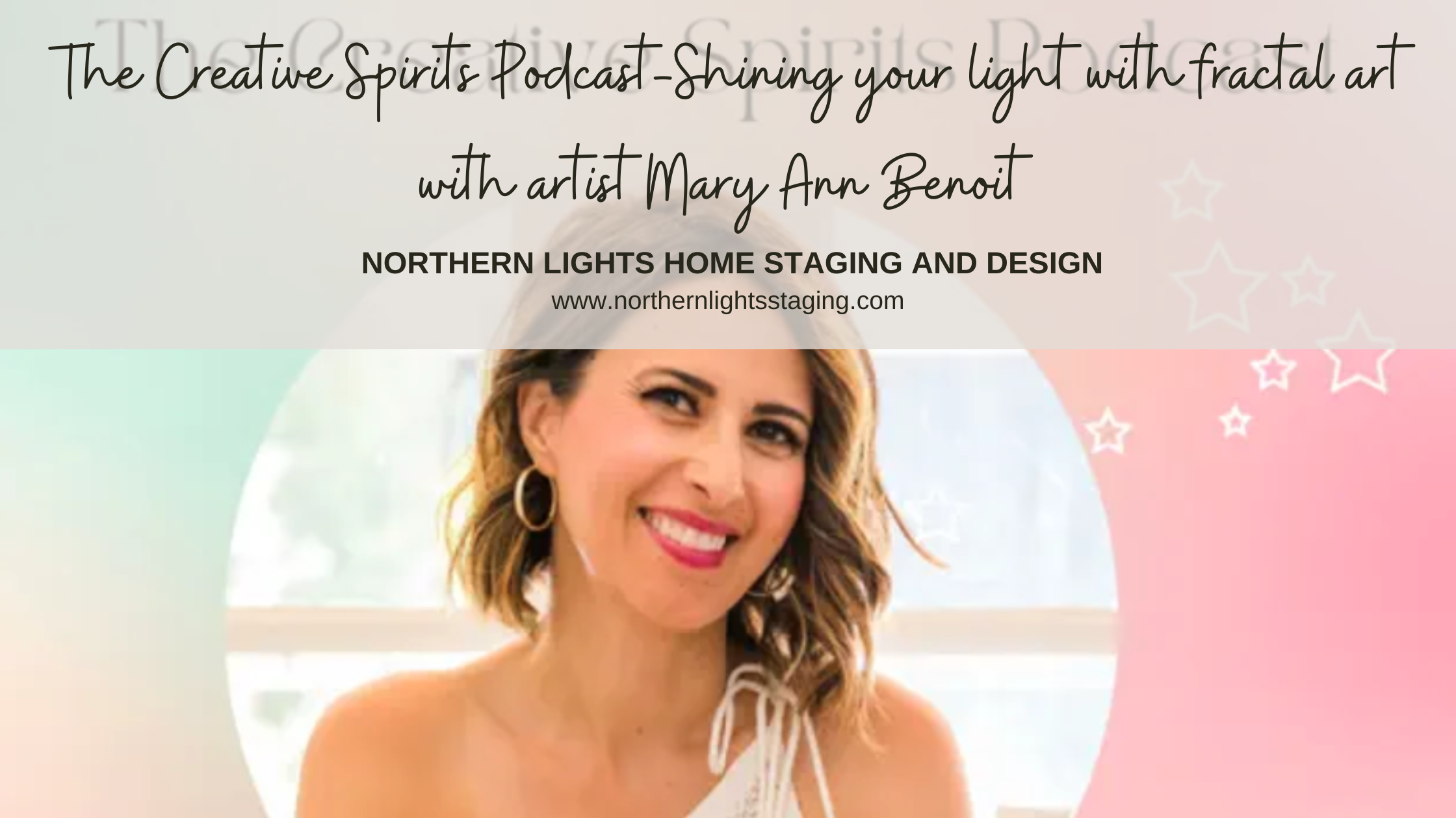 The Creative Spirits Podcast-Shining your light with fractal art with artist Mary Ann Benoit