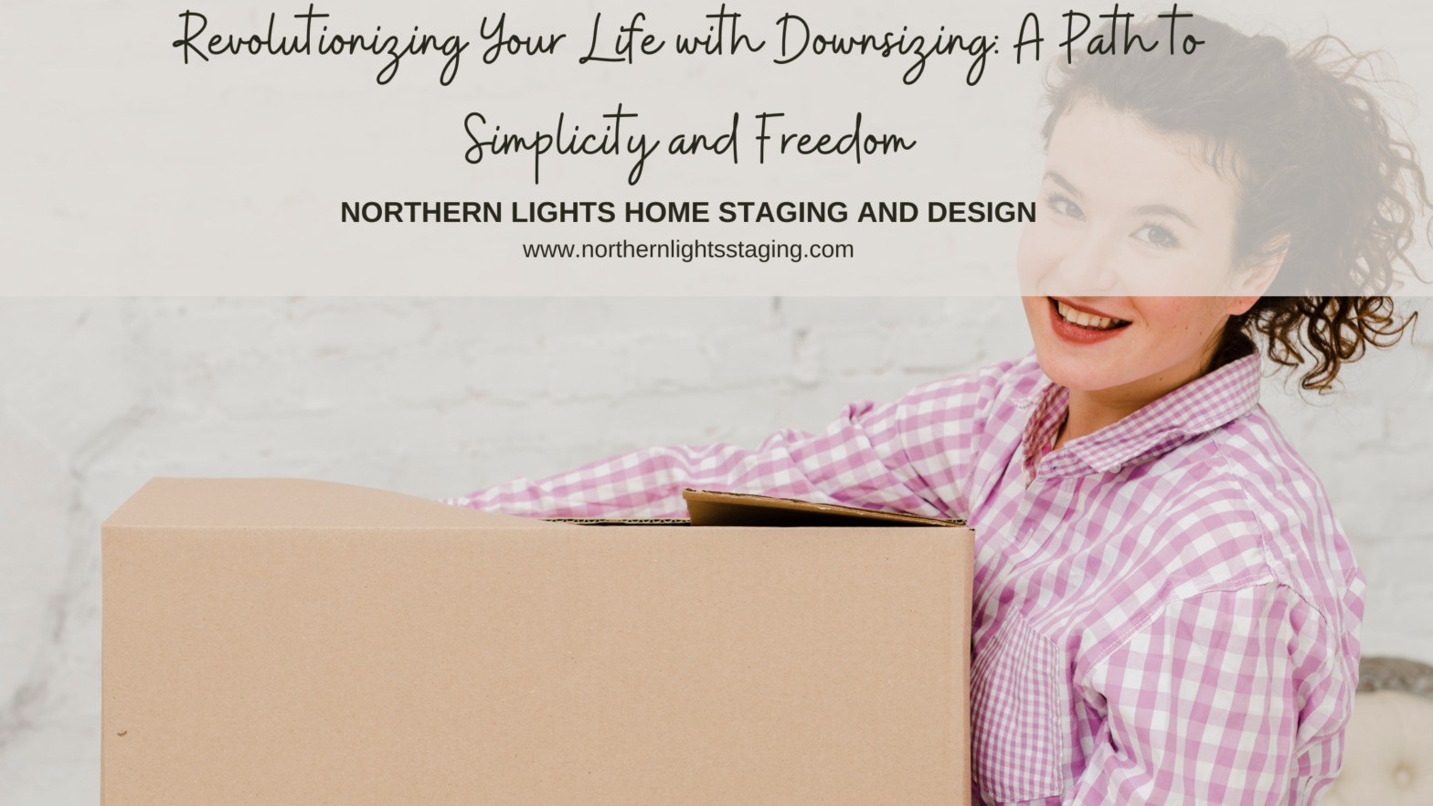 Revolutionizing Your Life with Downsizing: A Path to Simplicity and Freedom