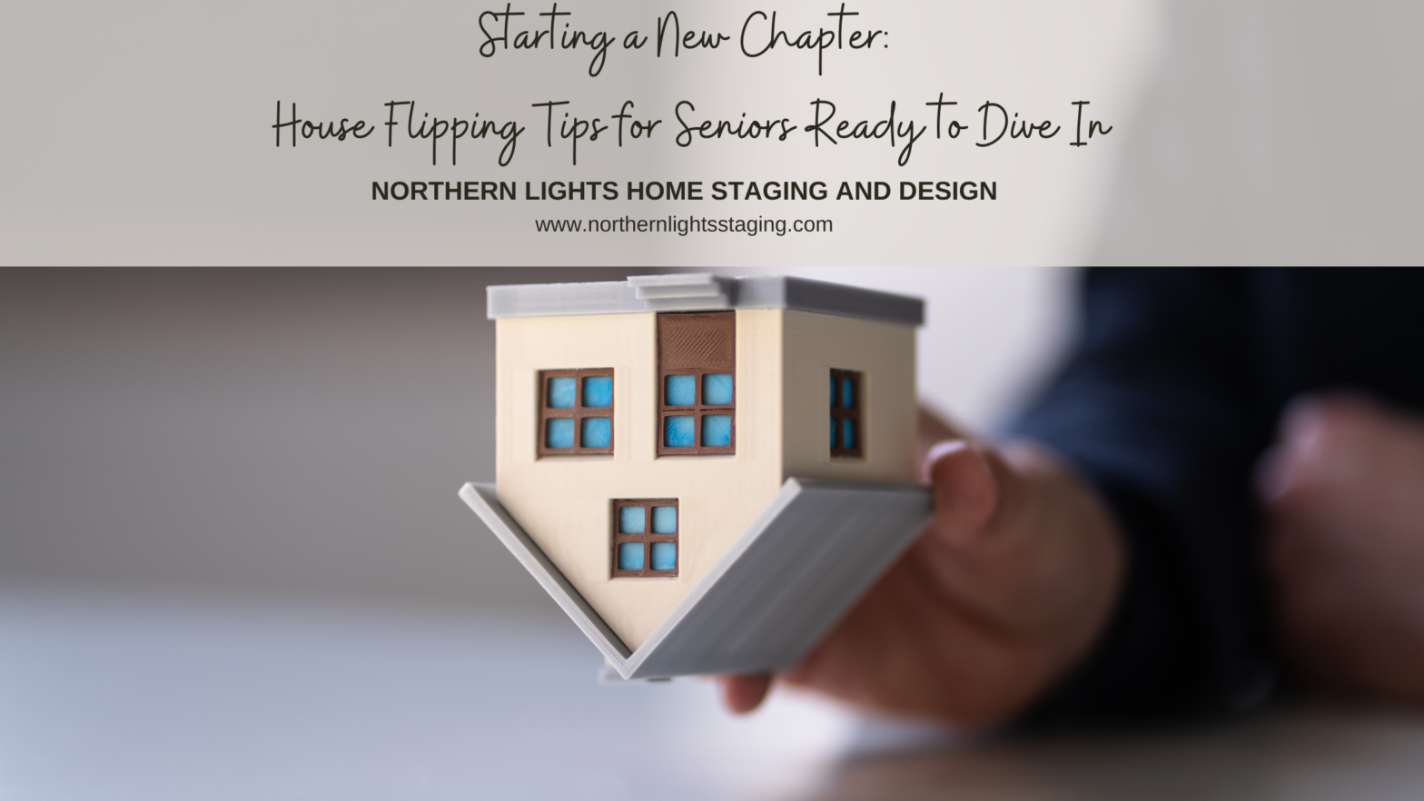 Starting a New Chapter: House Flipping Tips for Seniors Ready to Dive In